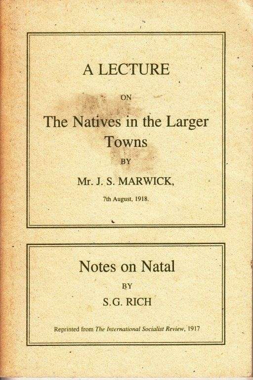 A Lecture on the Natives in the Larger Towns (1918): Notes on Natal (1917) (Colin Webb Natal & Zulul