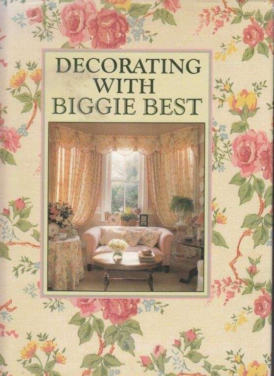 Decorating with Biggie Best (Harcdover) - Pfuhl, Pru & Dewar, Merry & Nathan, Belinda