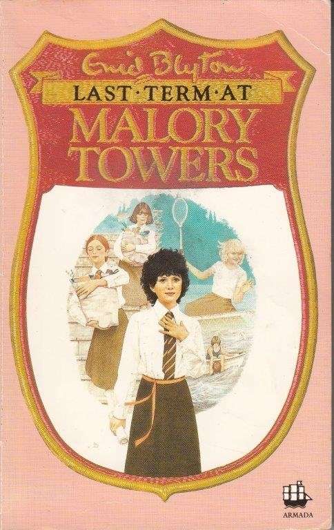 Last Term at Malory Towers - Blyton, Enid