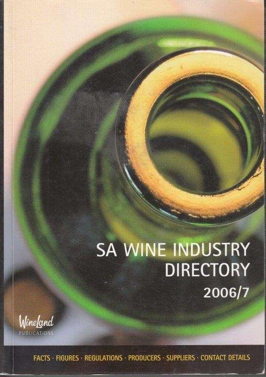 South African Wine Industry Directory 2006/7 - du Plessis, Cassie