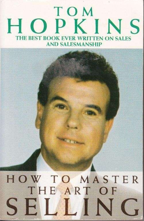 How to Master the Art of Selling - Hopkins, Tom