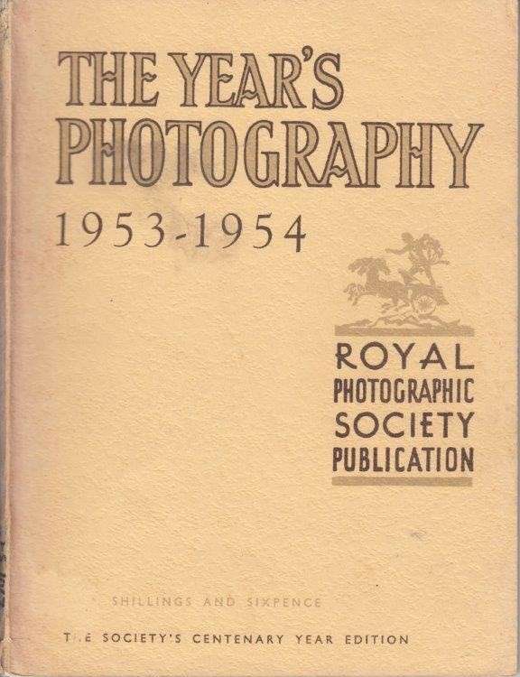The Year's Photography 1953-1954 - Royal Photographic Society