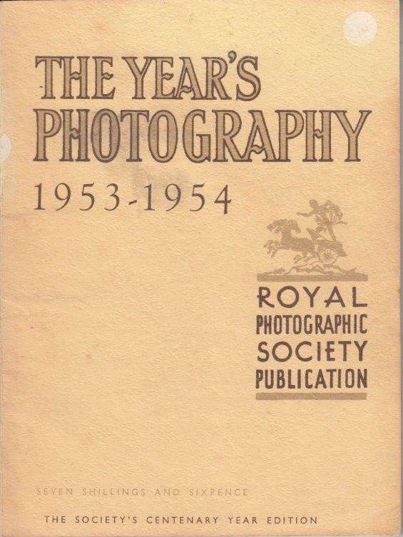 The Year's Photography 1953-1954 - Royal Photographic Society