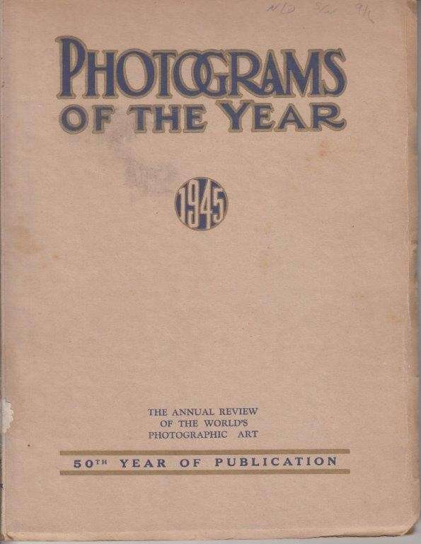 Photograms of the Year: The Annual Review of the Worlds Photographic Art 1945 - Amateur Photography