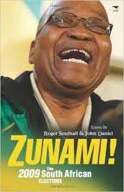 Zunami! The 2009 South African Elections - Southall, Roger & Daniel, John