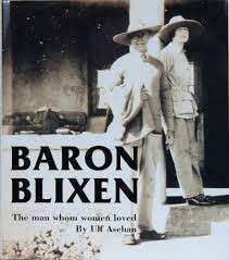 Baron Blixen: the Man Who Women Loved (Signed Hardcover) - Aschan, Ulf