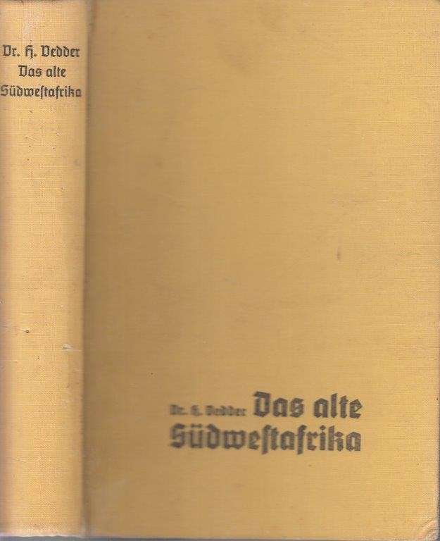 Das Alte Sudwestafrika: Sudwestafrikas Geschichte bis zum Tode Mahareros 1890 - Vedder, Dr. H.