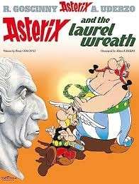 Asterix and the Laurel Wreath - Uderzo, Albert & Rene Goscinny