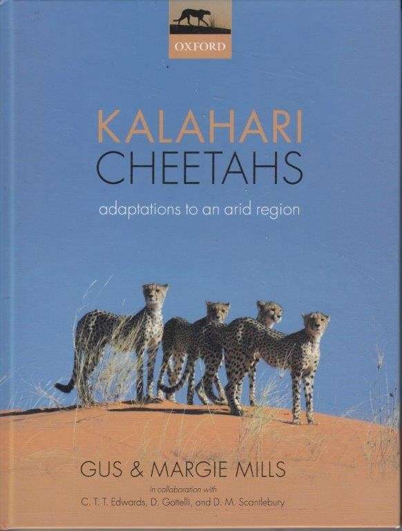Kalahari Cheetahs: Adaptations to an Arid Region (Signed, Hardcover) - Mills, Gus & Mills, Margie