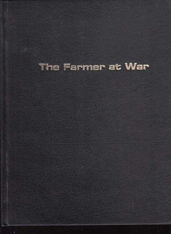 The Farmer at War  (Rhodesian Interest)