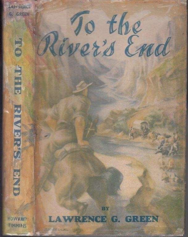 To the River's End (Hardcover) - Green, Lawrence G.