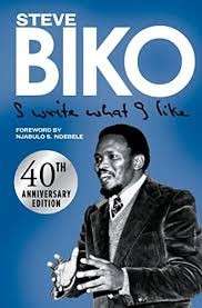 I Write What I Like - Biko, Steve