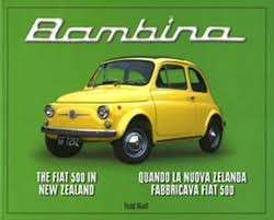 Bambina: The Fiat 500 In New Zealand (Signed) - Niall, Todd