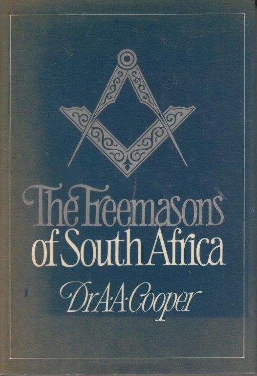 The Freemasons of South Africa (Hardcover) - Cooper, A .A.