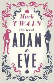 Diaries of Adam And Eve - Twain, Mark