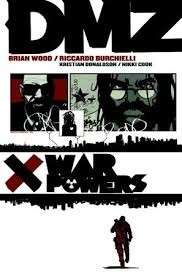 DMZ 7: War Powers - Wood, Brian