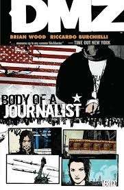 DMZ Vol. 2: Body of a Journalist - Wood, Brian