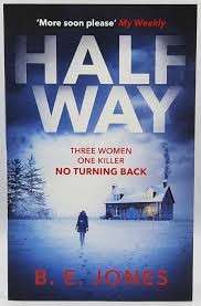 Halfway - Jones, B. E.