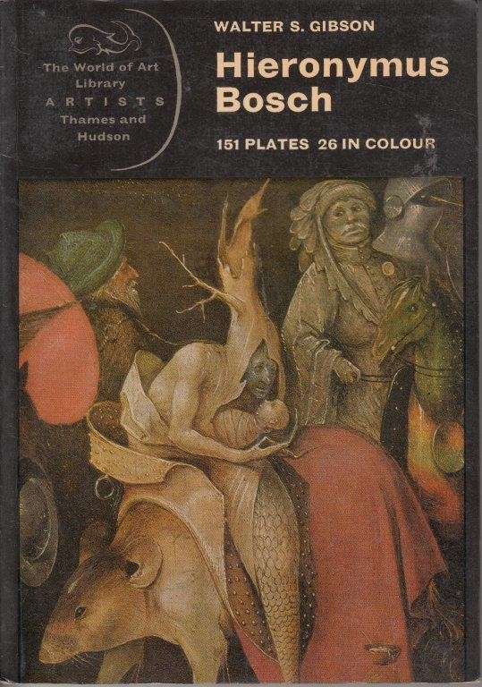 Hieronymus Bosch (World Of Art) - Gibson, Walter S.