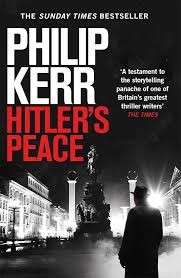 Hitler's Peace - Kerr, Philip