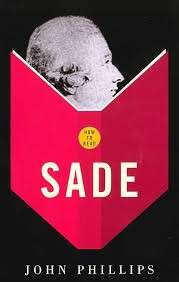 How to Read Sade - Phillips, John