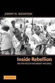 Inside Rebellion: The Politics Of Insurgent Violence - Weinstein, Jeremy M.