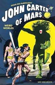 John Carter of Mars: Weird Worlds - Anderson, Murphy & Morrow, Gray