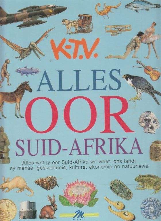 K-Tv Alles Oor Suid-Afrika (Hardcover) - van Rooyen, A.