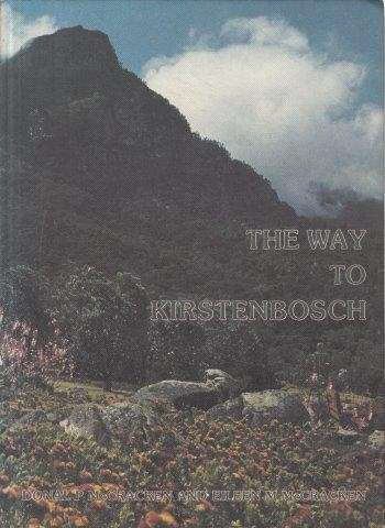 The Way To Kirstenbosch (Volume 18) - McCracken, Donal P. & Eileen M. McCracken