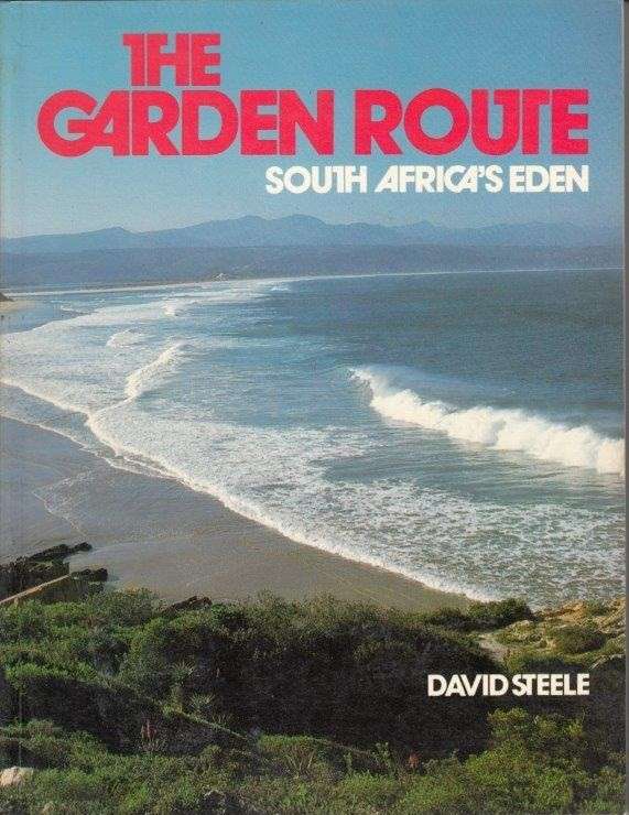 The Garden Route - South Africa's Eden - Steele, David