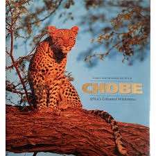 Chobe - Africa's Untamed Wilderness (Hardcover) - Balfour, Daryl & Balfour, Sharna