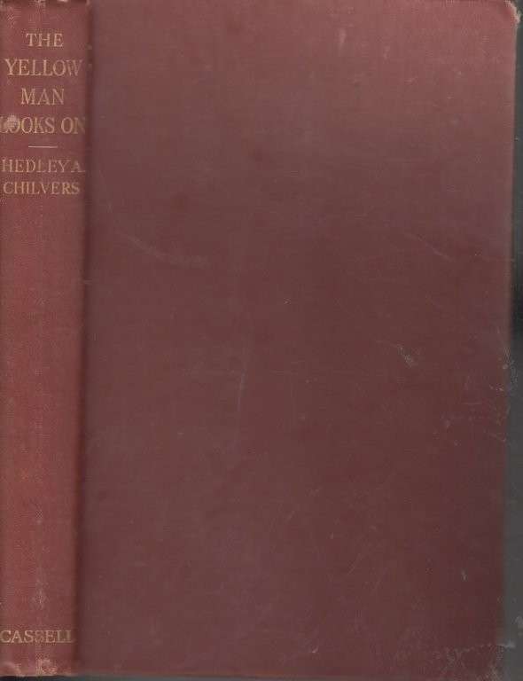 The Yellow Man Looks On (1933 Hardcover) - Chilvers,  Hedley