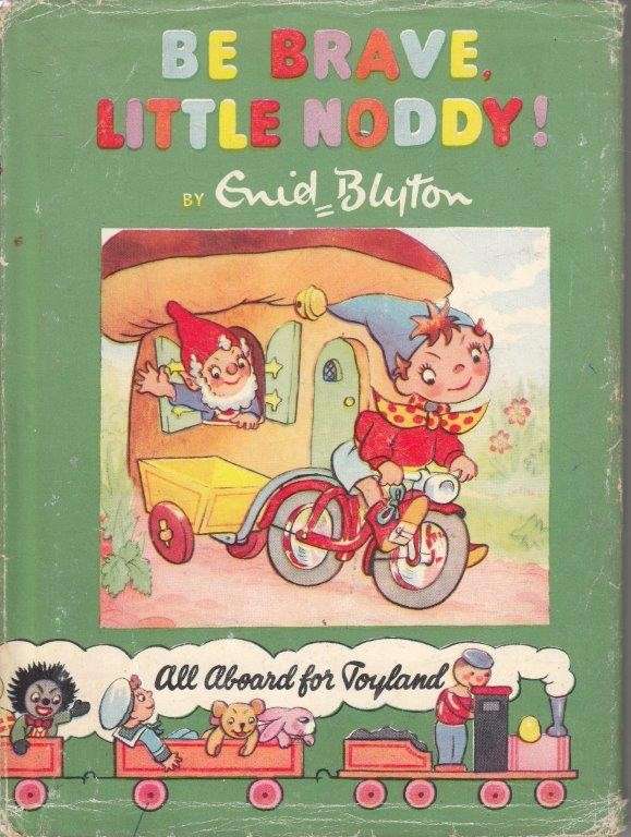Be Brave, Little Noddy! (Hardcover) - Blyton, Enid