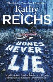 Bones Never Lie (Temperance Brennan 17) - Reichs, Kathy