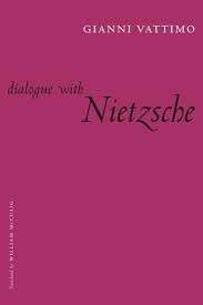 Dialogue With Nietzsche (Hardcover) - Vattimo, Gianni