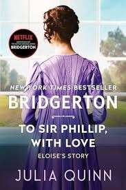 To Sir Phillip, With Love (Bridgerton 5) - Quinn, Julia