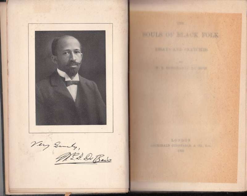 The Souls of Black Folk: Essays and Sketches (1905 First British Edition) - du Bois, W. E. Burghardt