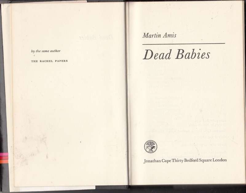 Dead Babies (First Edition, Hardcover) - Amis, Martin