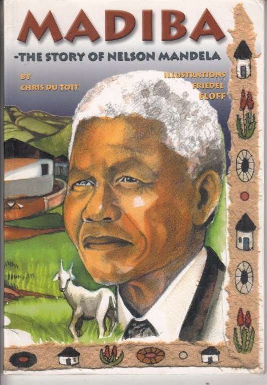 Madiba - The Story of Nelson Mandela - du Toit, Chris