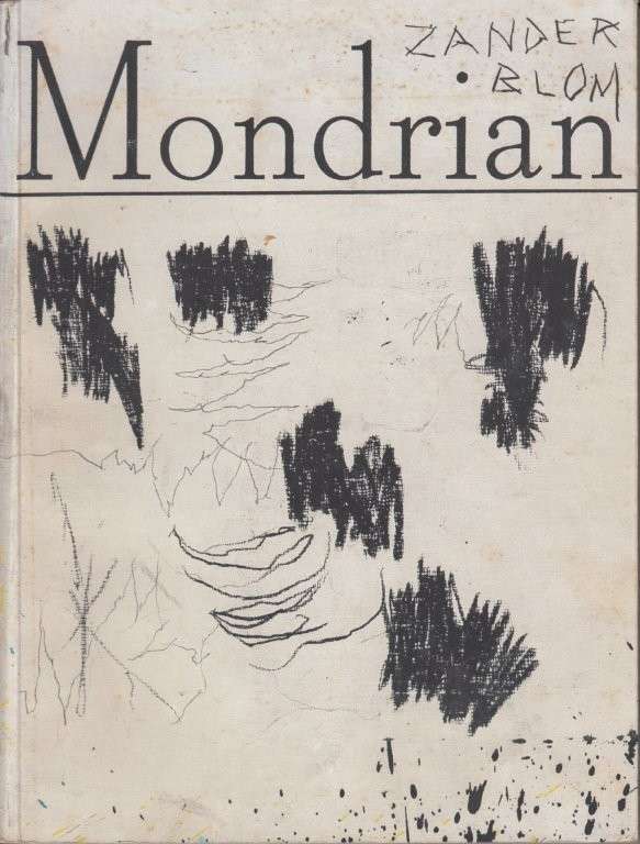 Modern Painting: Piet Mondrian - Blom, Zander