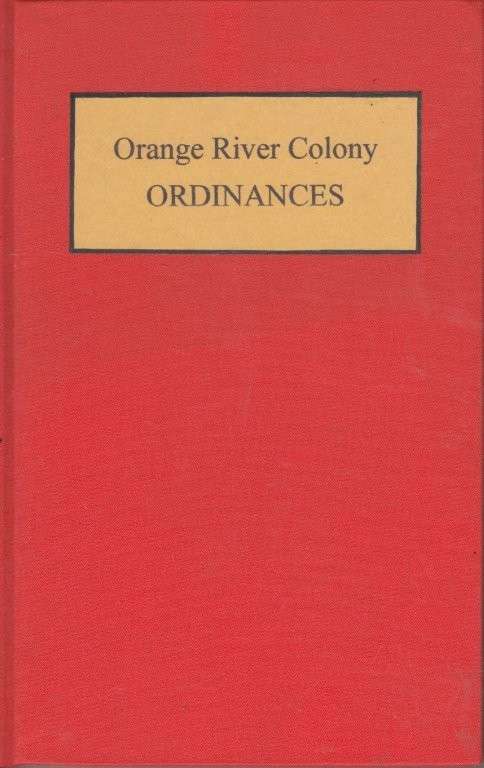 Orange River Colony Ordinances 1907 (Rebacked Hardcover) - No Author Attributed