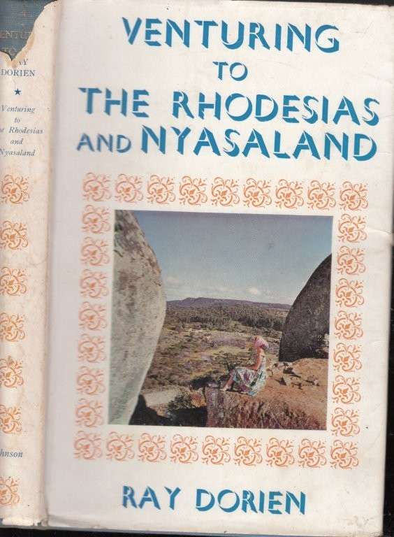 Venturing to the Rhodesias and Nyasaland (Hardcover) - Dorien, Ray