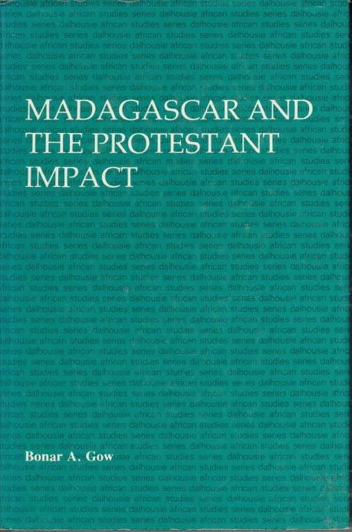 Madagascar and the Protestant Impact (Hardcover) - Gow, B. A.