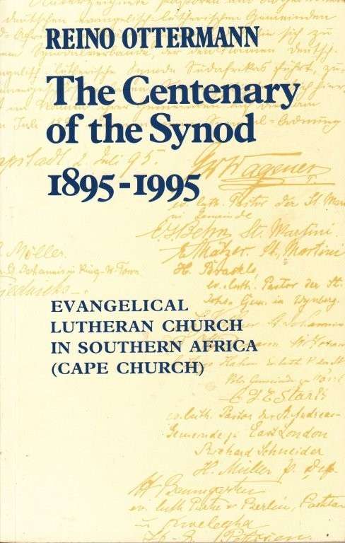 The Centenary of the Synod 1895-1995 - Ottermann, Reino