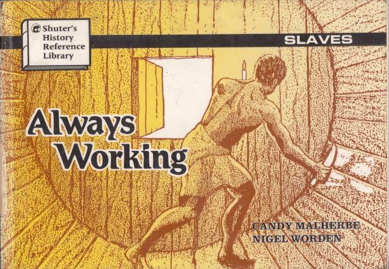 Always Working - Slaves - Malherbe, Candy & Worden, Nigel