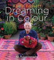 Dreaming In Colour - An Autobiography (Hardcover) - Fassett, Kaffe