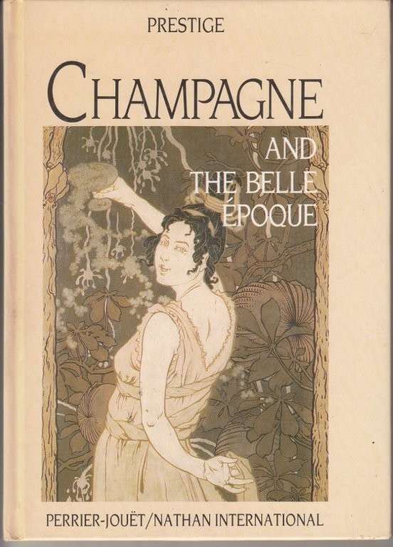 Champagne and the Belle Epoque (Hardcover) - de Rabaudy, Nicolas