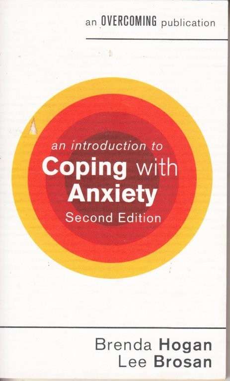 An Introduction To Coping With Anxiety (2nd Edition) - Dr. Brenda Hogan