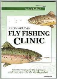 Curtis & Boulton's South African Fly Fishing Clinic
