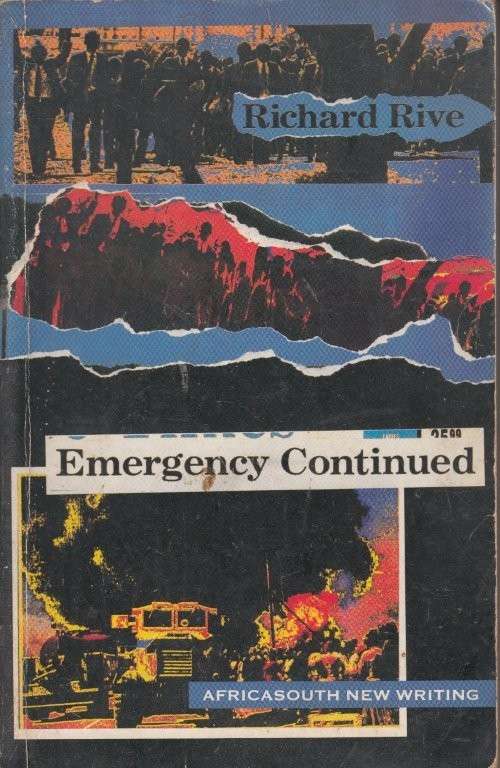 Emergency Continued (Africasouth New Writing) - Richard Rive